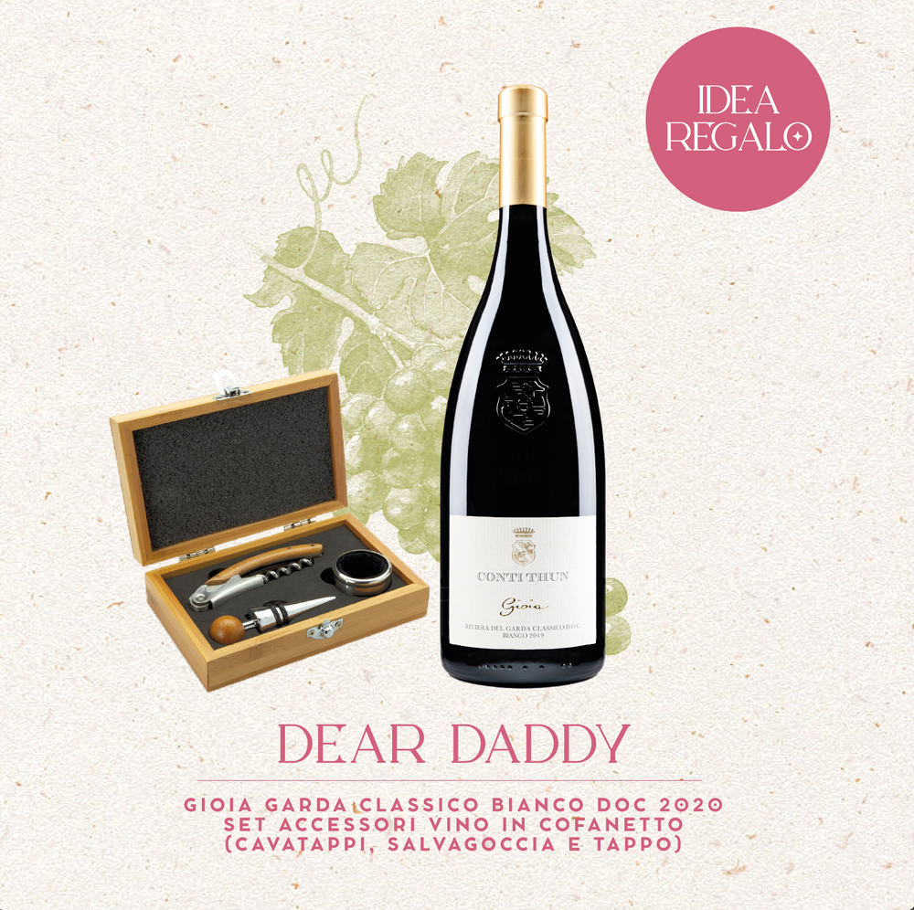 DEAR DADDY - Riesling Gioia e cofanetto accessori vino